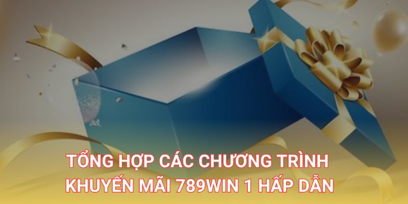 Chương trình khuyến mãi tại 789Win vc