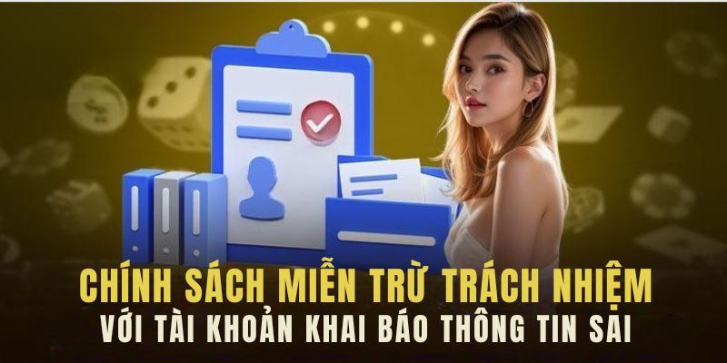 Miễn trách nhiệm với hội viên đưa sai dữ liệu