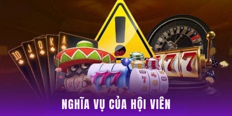 Lưu ý các trách nhiệm của hội viên 789win 