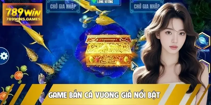 ban-ca-vuong-gia